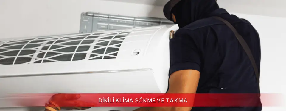 Dikili İlçemi Vestel Klima Sökme ve Takma